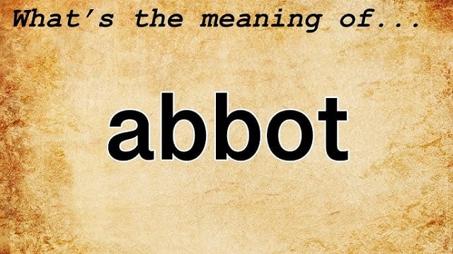 Abbey and Abbot Meaning