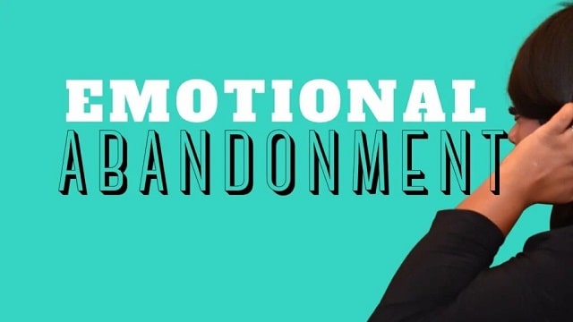 Emotional Abandonment Meaning